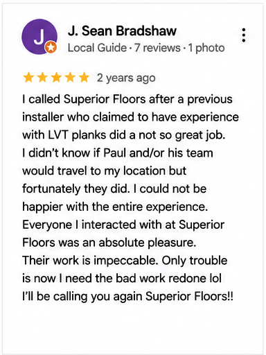 Google review for Superior Floors from J. Sean Bradshaw